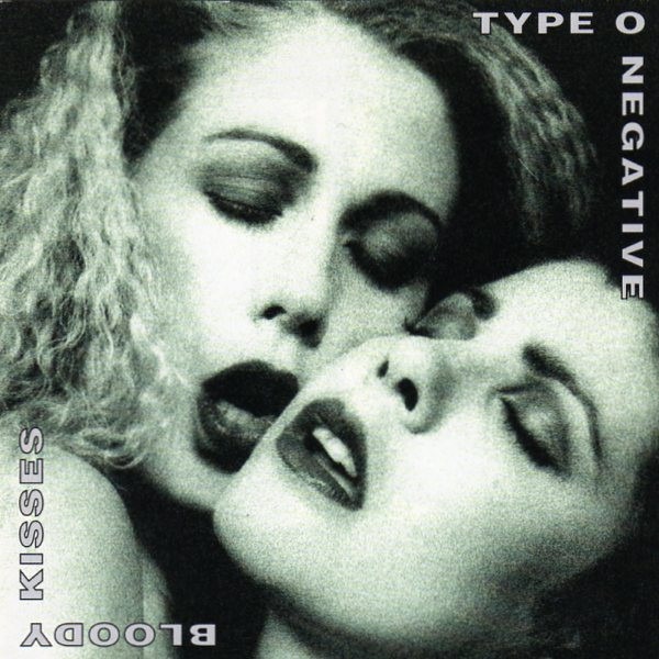 type-o negative bloody kisses